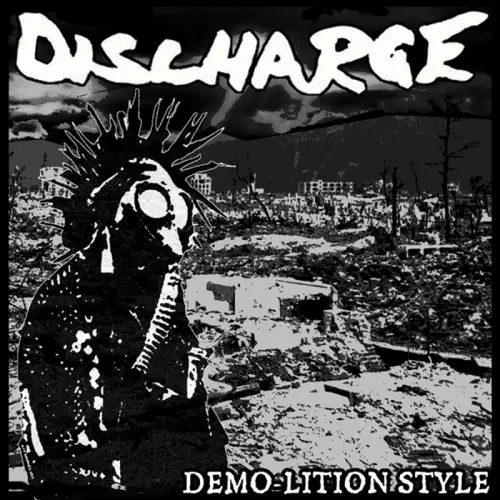 Discharge : Demo-Lition Style